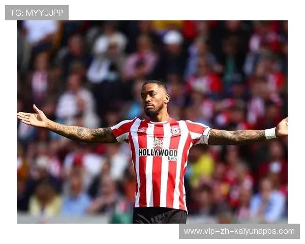 伊万·托尼回归英超在即？豪门锋线博弈升级